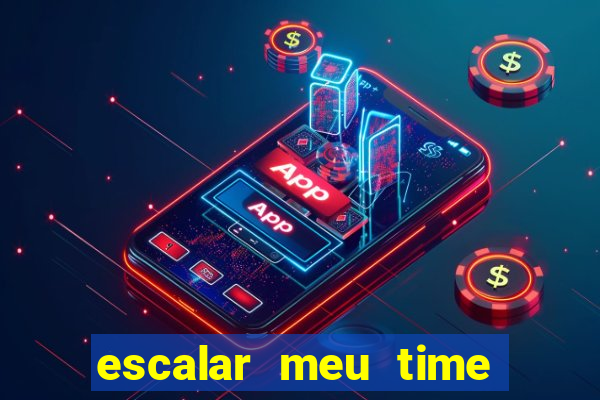 escalar meu time de futebol